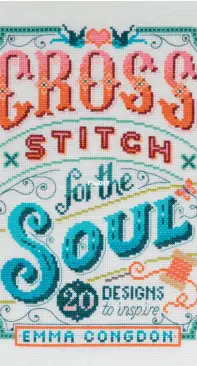 David and Charles - Cross Stitch for the Soul by Emma Congdon