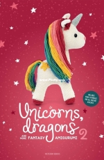 Meteoor Books - Unicorns, Dragons and more Fantasy Amigurumi 2