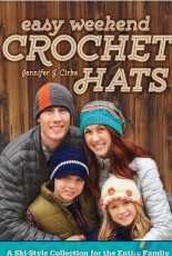 Jennifer J Cirka - Easy Weekend Crochet Hats