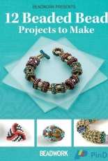 BeadWork - 12 Beaded Bead Projects to Make