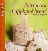 Fragments-Patchwork et applique brode-Delphine Mongrand /French