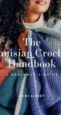 Tunisian Crochet Stitch Guide eBook: 33 Contemporary Stitches