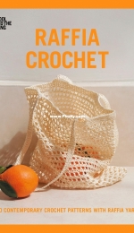 Raffia Crochet: 10 contemporary crochet patterns with raffia yarn by Wool and the Gang