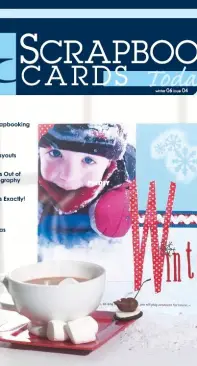Scrapbook & Cards Today - Issue 4  Winter 2006