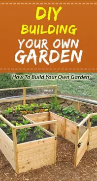 DIY Building Your Own Garden - Layla French