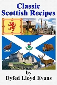 Classic Scottish Recipes by Dyfed Lloyd Evans