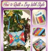 Favequilts-How to Quilt a Bag With Style-7 Free Patterns