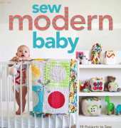 Sew Modern Baby by Angela Yosten