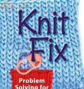 Knit Fix - Problem Solving for Knitters by Lisa Kartus