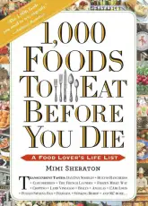 1,000 Foods To Eat Before You Die - Mimi Sheraton