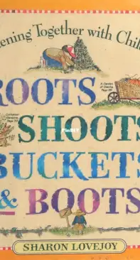 Roots, Shoots, Buckets & Boots - Sharon Lovejoy