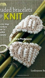Leisure Arts 4786 Beaded Bracelets to Knit by Leslieanne Beller