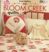 That Patchwork Place - Bloom Creek Quilts by Vicki Bellino 2010