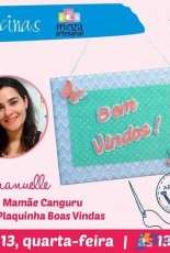 Atelie Mamae Canguru  Emanuelle - Plaquinha Boas Vindas / Welcome Board Felt Pattern - Portuguese - Free