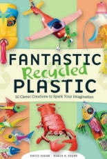 Fantastic Recycled Plastic David Edgar - Robin A. Edgar