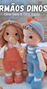 Fêrpi Crochet - Fernanda Pitaluga - Dinos Siblings - Irmãos Dinos Dina Sara e Dino Saulo - Portuguese