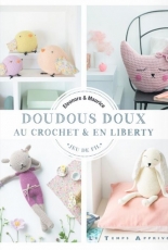"Doudous Doux au Crochet & en Liberty" - Eléonore & Maurice