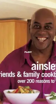 Friends and Family Cookbook by Ainsley Harriott