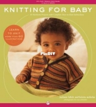 Knitting for Baby by Melanie Falick, Kristin Nicholas, Ross Whitaker
