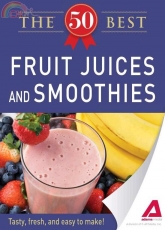 The 50 Best Fruit Juice and Smoothies