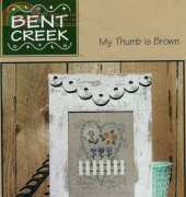 Bent Creek - My thumb is Brown
