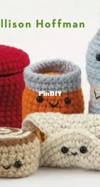 Union Square - AmiguruME Eats: Make Cute Scented Crochet Foods by Allison Hoffman 2019