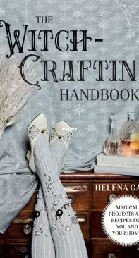 The Witch-Crafting Handbook - Helena Garcia