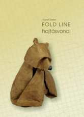 Jozsef Zsebe - Fold Line - English and Hungarian -2012