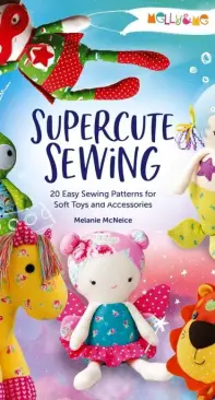 Melly and Me - Supercute Sewing by Melanie McNeice - 2021