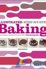 Illustrated Step-by-Step Baking - Caroline Bretherton