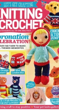 Let’s Get Crafting Knitting and Crochet - Issue 150 - 2023