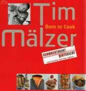 Born To Cook-Tim Mälzer /German
