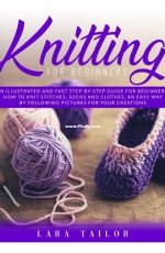 CROCHET PATTERNS FOR BEGINNERS: A complete guide to start and have fun with  easy stitches and projects. by Sarah Boulard