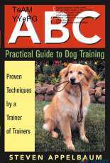 ABC Practical Guide to Dog by Steven Appelbaum