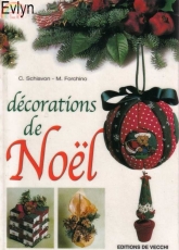 Décorations de Noel by Schiavon-Forchino 2004 /French