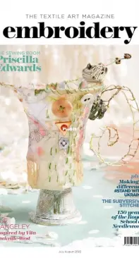 The Textile Art Magazine - Embroidery - July / August - 2022