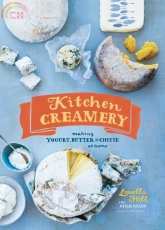 Kitchen Creamery: Making Yogurt, Butter, and Cheese at Home 2015 - Louella Hill