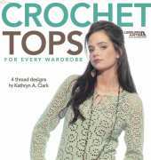 Crochet Tops for Every Wardrobe-Kathryn Clark 2014
