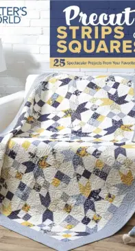 Quilters World presents Precut Strips and Squares - Late Spring 2022