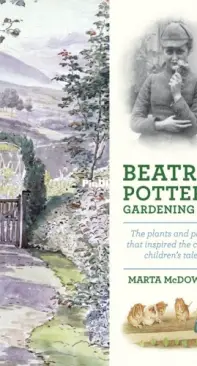 Beatrix Potters Gardening Life - Marta Mcdowell