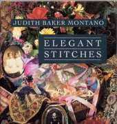 Elegant Stitches - 2008 - Judith Baker Montano