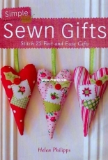 Simple Sewn Gifts - Helen Phillips