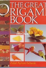 The Great Origami Book - Zulal Ayture-Scheele