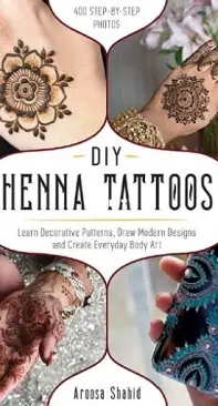 DIY Henna Tattoos by Aroosa Shahid