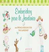 Harper Designs-Embroidery pour le jardinier by Sylvie Blondeau /English