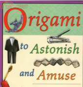 Origami to Astonish and Amuse - Jeremy Shafer