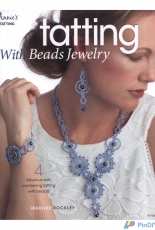 Tatting With Beads Jewelry -Marille Rockley- Annie's 2016