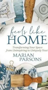 Feels Like Home by Marian Parsons