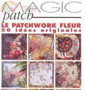 Magic Patch Le Patchwork Fleur - French