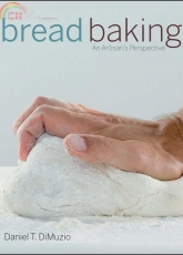 Bread Baking-An Artisan's Perspective-Daniel T. DiMuzio